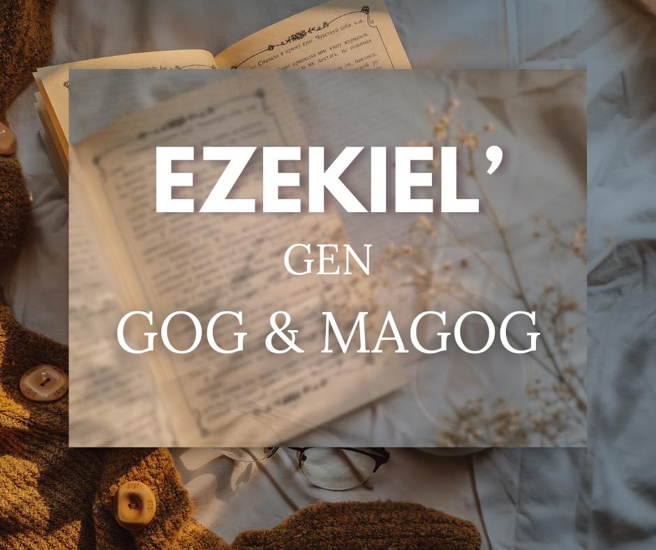 Ezekiel’ gen Gog leh Magog